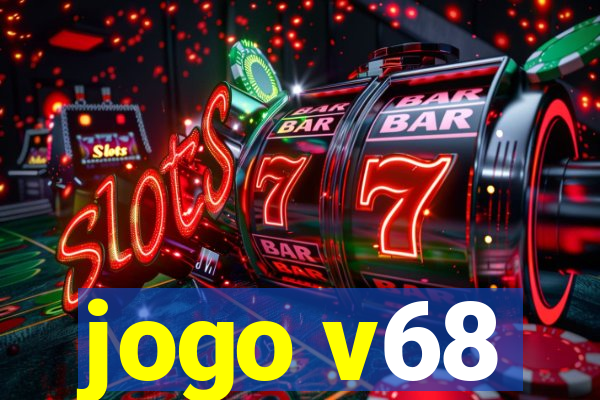 jogo v68